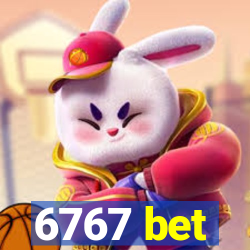 6767 bet